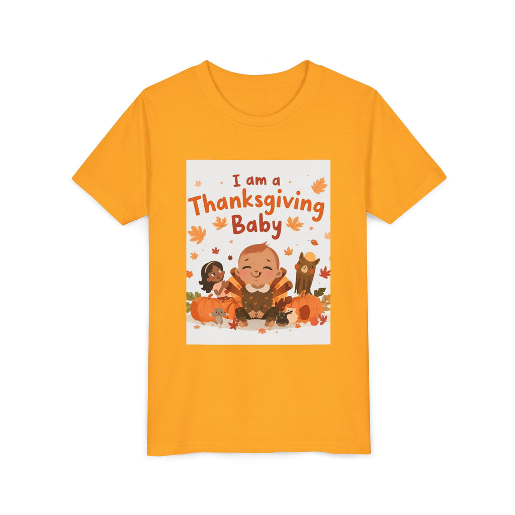 I Am A Thanksgiving Baby Youth Short Sleeve Tee
