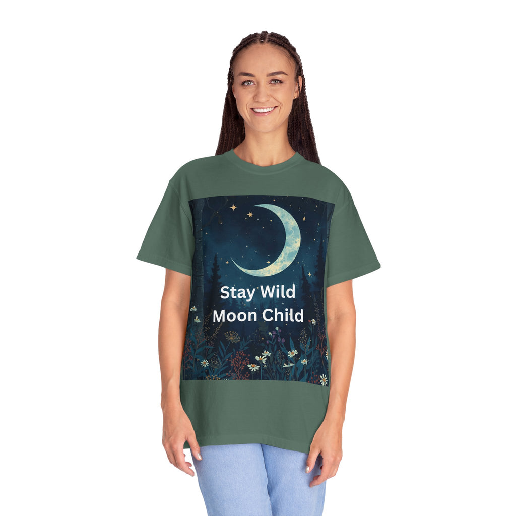 Stay Wild Moon Child Garment-Dyed T-Shirt | Unisex Graphic Tee for Nature Lovers, Boho Style, Gift for Friends, Eco-Friendly Fashion