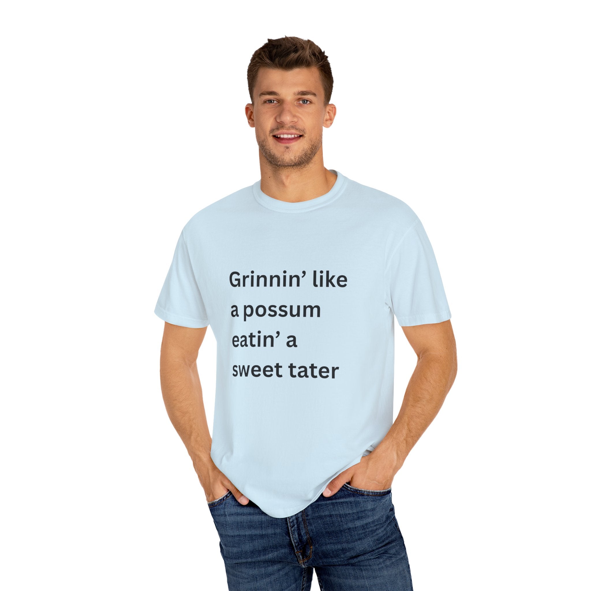 Grinnin Like A Possum Eatin A Sweet Tator Funny Unisex Garment-Dyed T-shirt