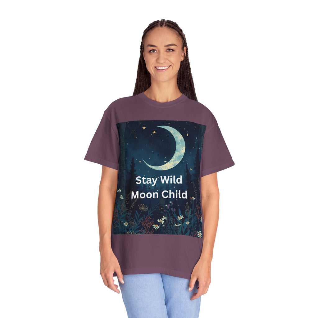 Stay Wild Moon Child Garment-Dyed T-Shirt | Unisex Graphic Tee for Nature Lovers, Boho Style, Gift for Friends, Eco-Friendly Fashion