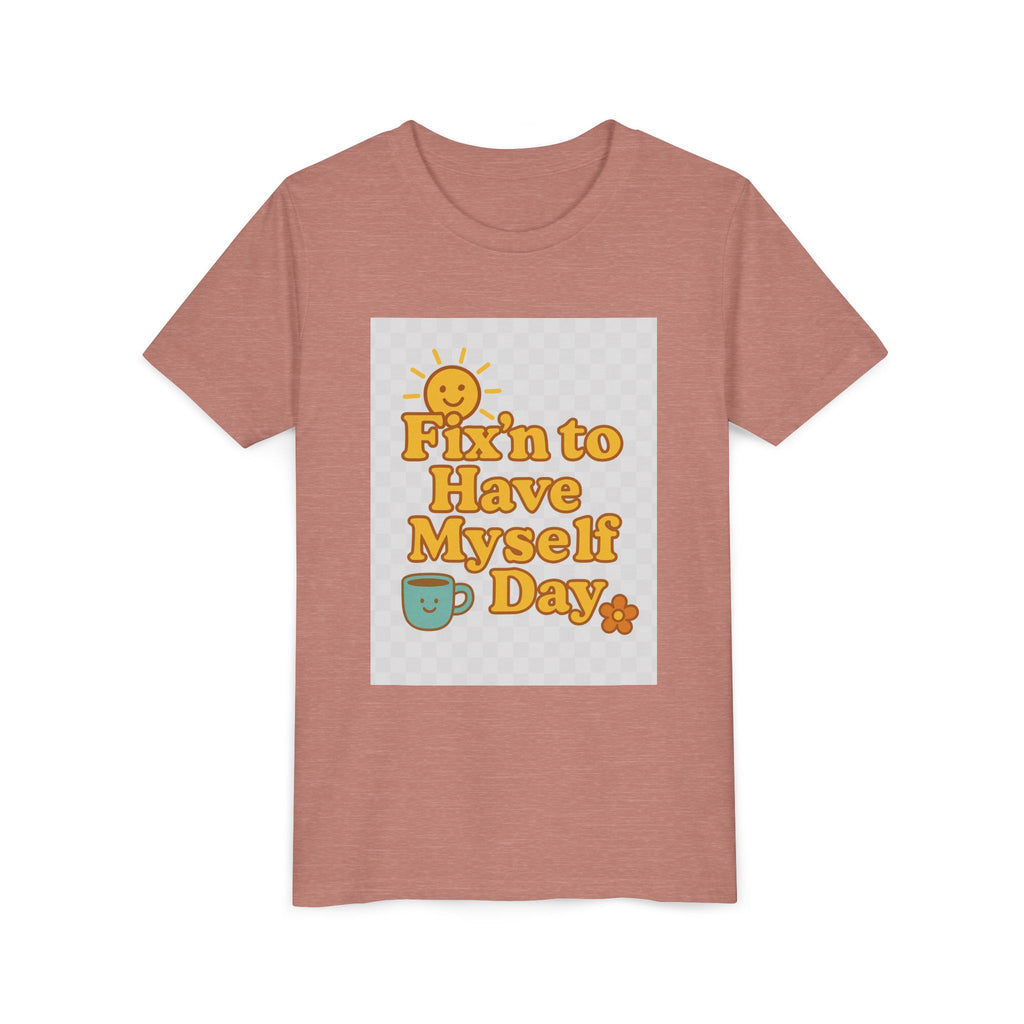 Fixin To Have Myself A Day Youth Short Sleeve Tee