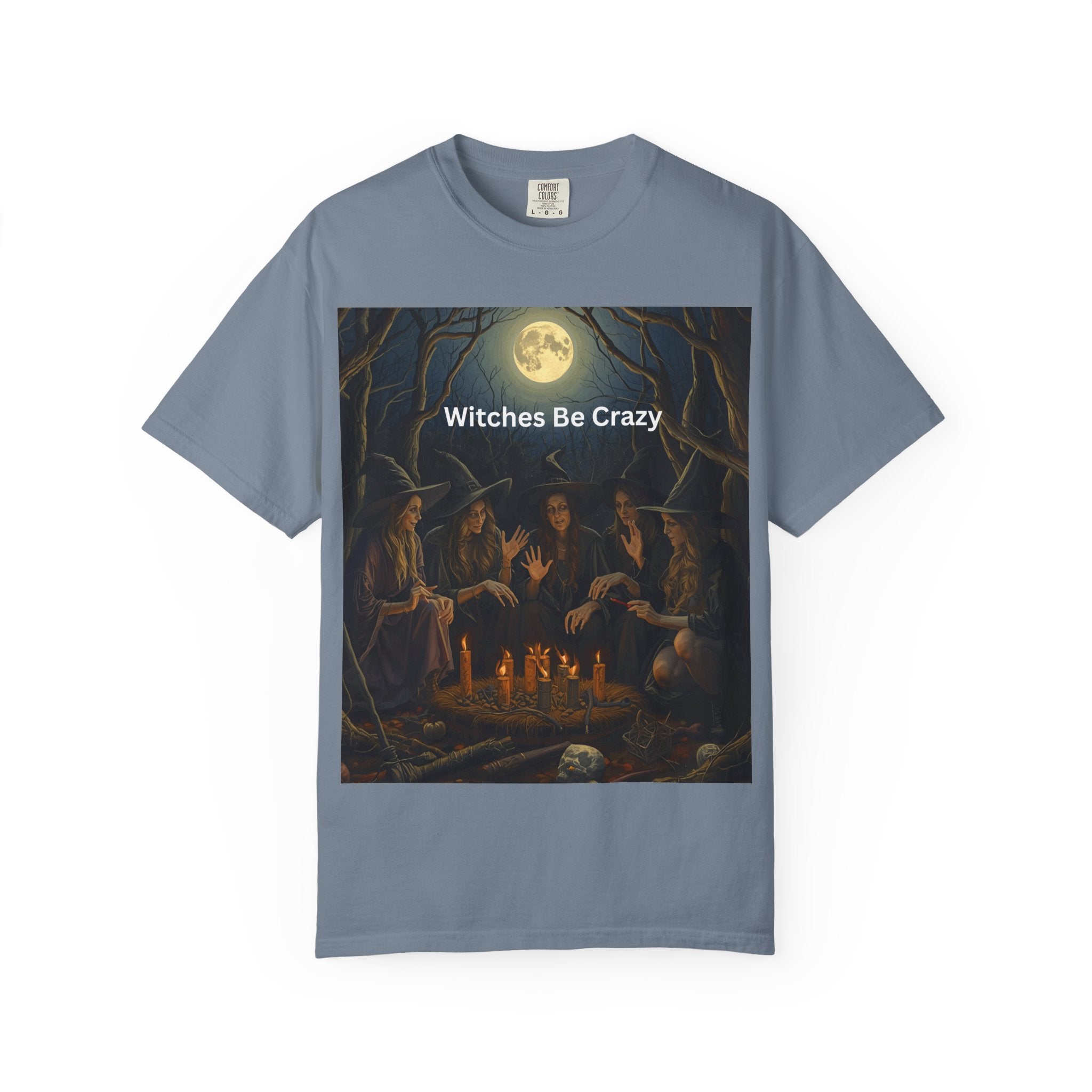 Spooky Halloween Witches Be Crazy T-shirt, Unisex Garment-Dyed Tee for Witchy Vibes, Halloween, Gift for Witches, Casual Wear, Cozy Outfit