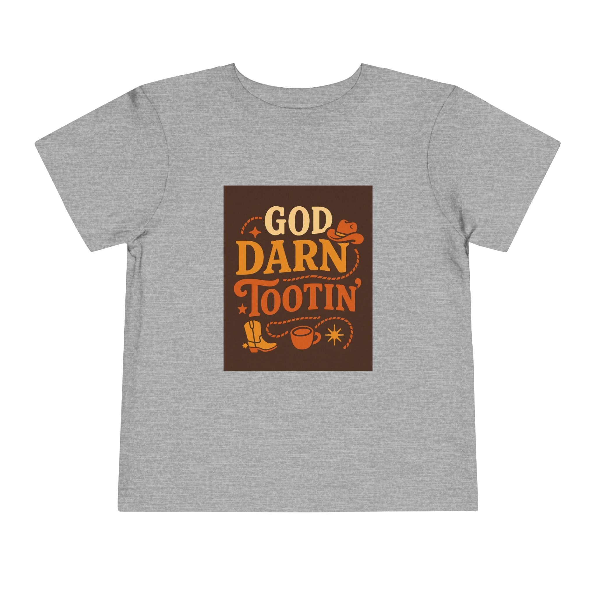 God Darn Tootin Toddler Short Sleeve Tee