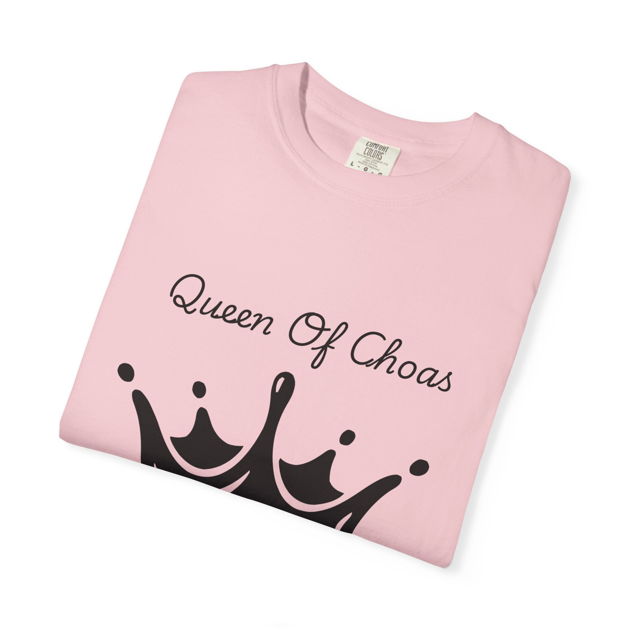 Queen of Chaos T-Shirt, Unisex Garment-Dyed Tee, Fun Casual Wear, Unique Gift Idea, Perfect for Celebrations