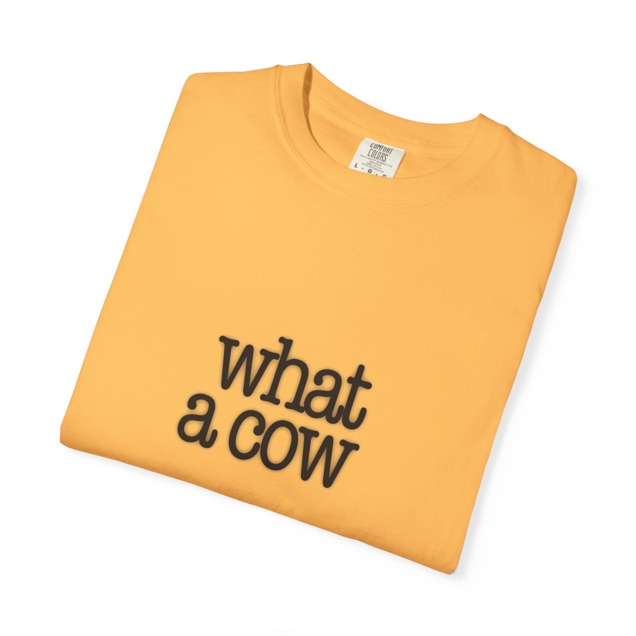What a Cow Unisex Garment-Dyed T-Shirt, Funny Graphic Tee, Gift for Cow Lovers, Casual Wear, Farm Animal Apparel, Ideal for Birthdays, [...]