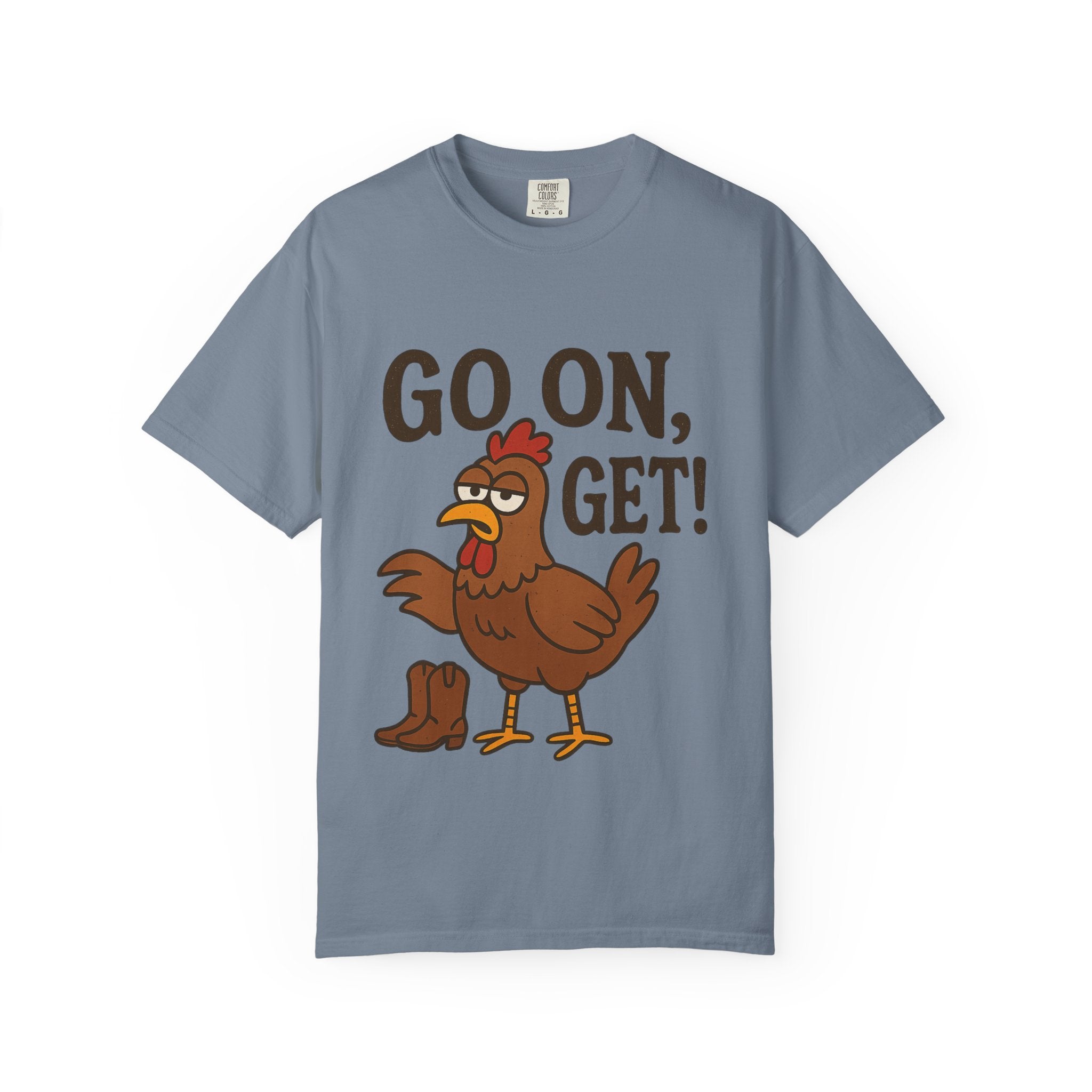Funny Chicken Graphic T-Shirt - "Go On, Get!" Unisex Tee