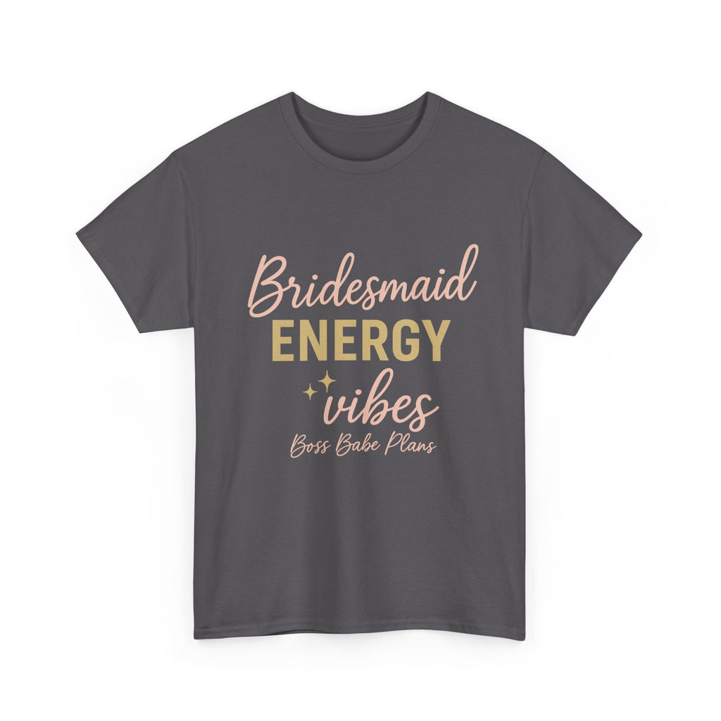 Boss Babe Plans Bridesmaid Energy Vibes