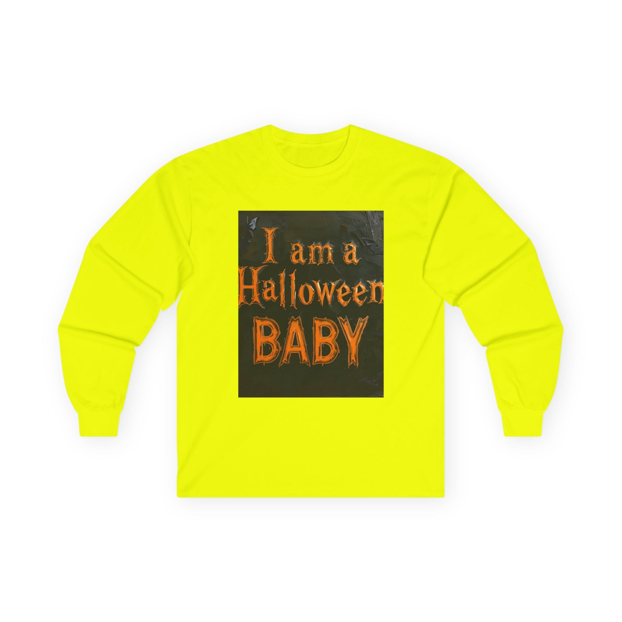 I Am A Halloween Baby Unisex Ultra Cotton Long Sleeve Tee