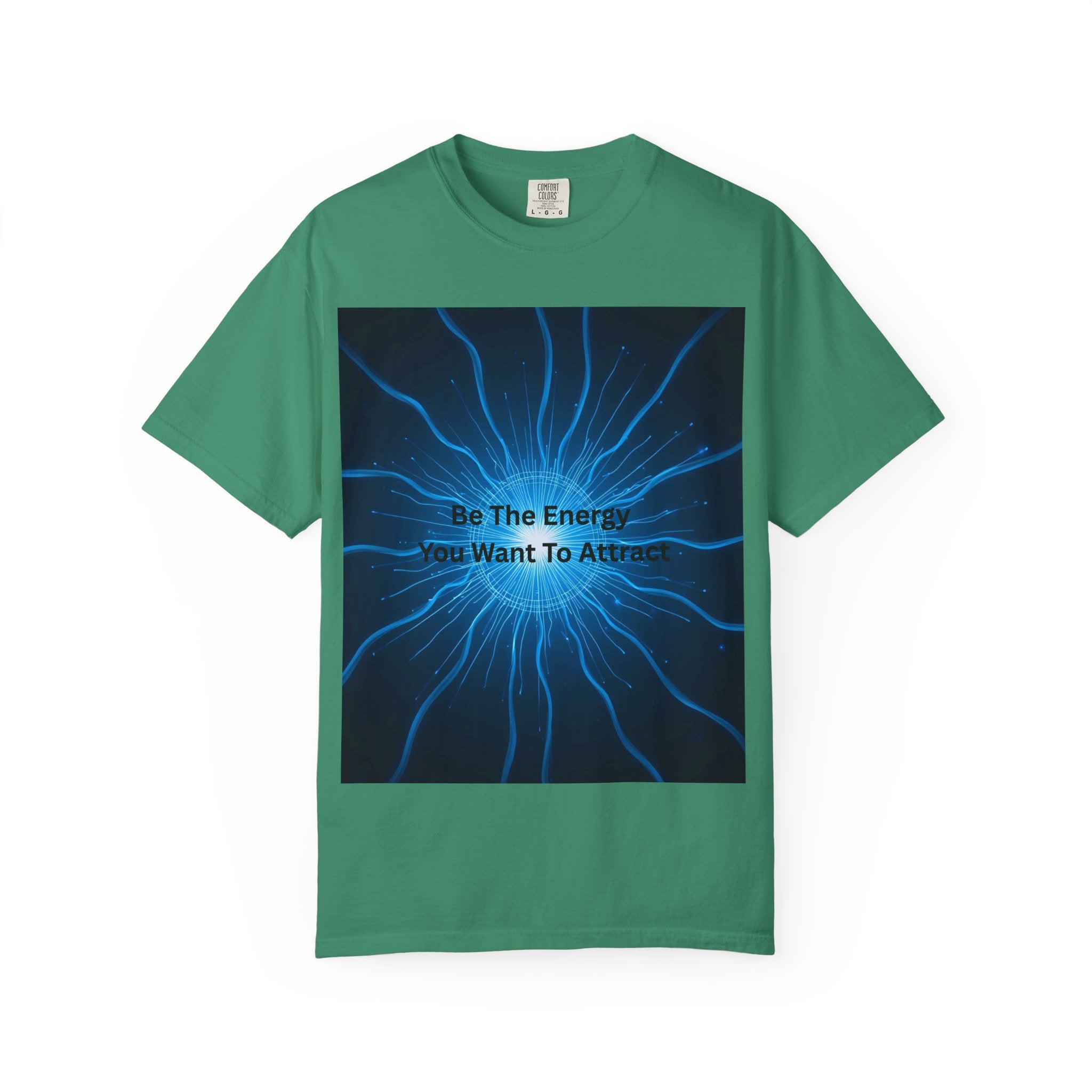 Be The Energy You Want To Attract Unisex Inspirational Energy T-Shirt, Motivational Tee, Mindfulness Shirt, Conscious Living Apparel, Gift for Positive Vibes