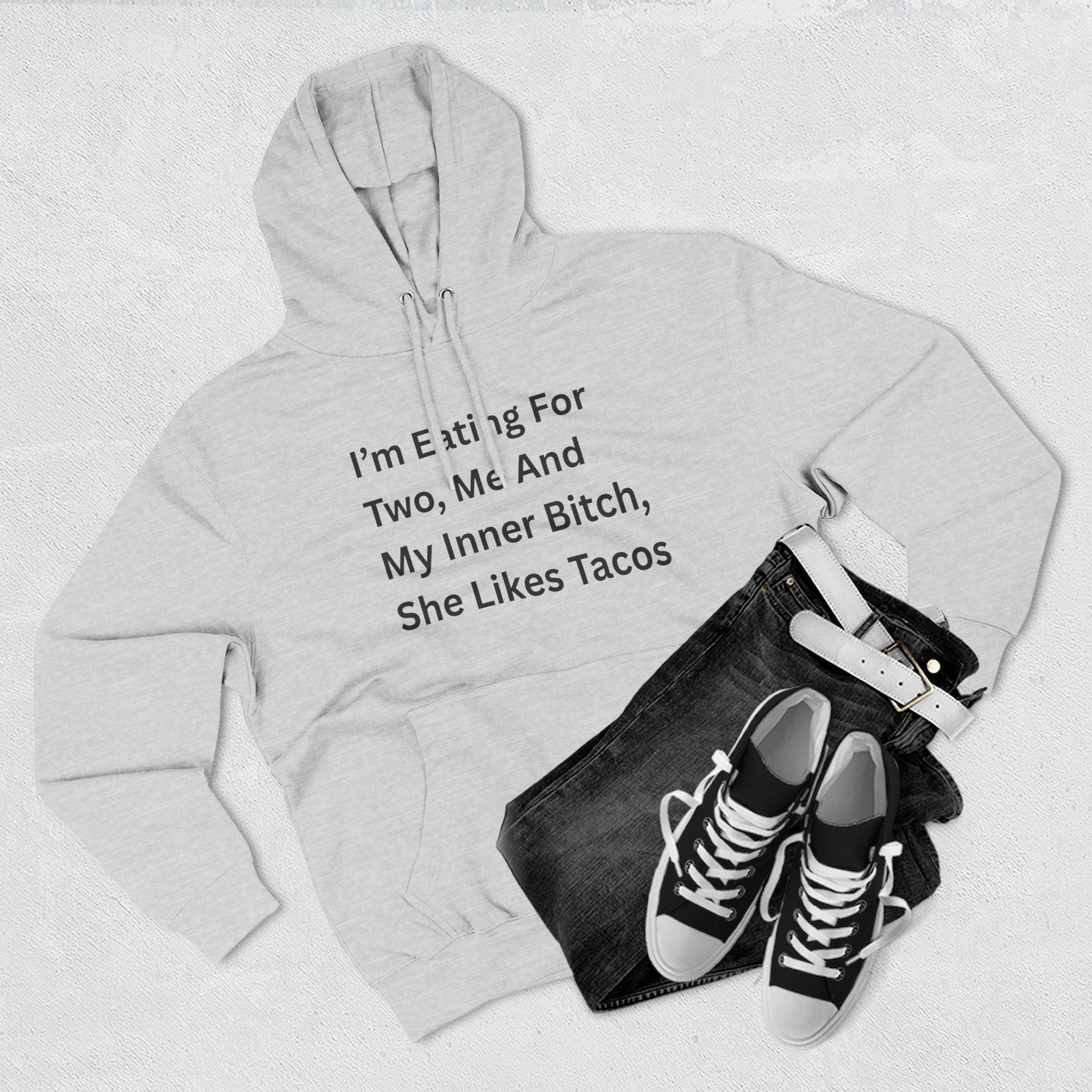 I'm Eating For Two. Me And My Inner Bitch Three-Panel Fleece Hoodie