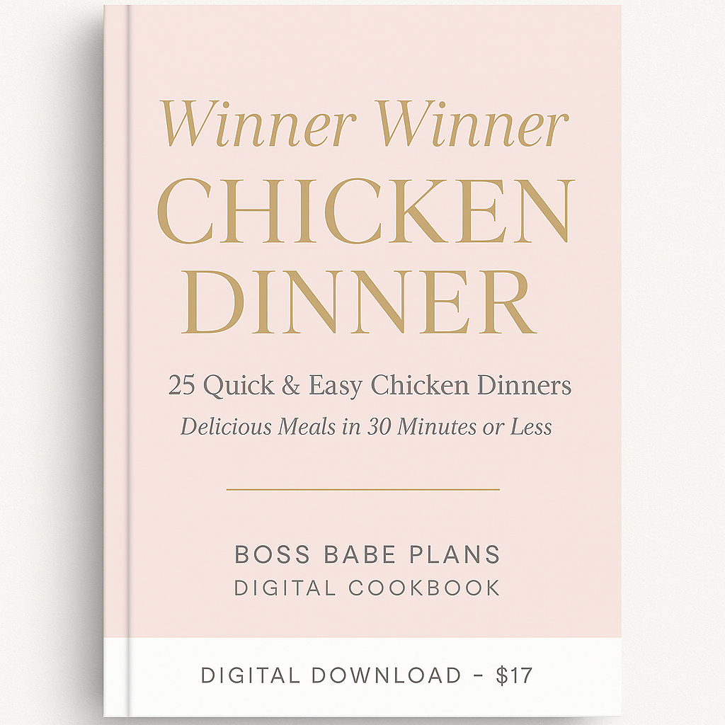 Winner Winner Chicken Dinner | Boss Babe Plans Cookbook